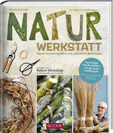 Neues aus der Naturwerkstatt - Klaus Wagener, Bernhild Wagener