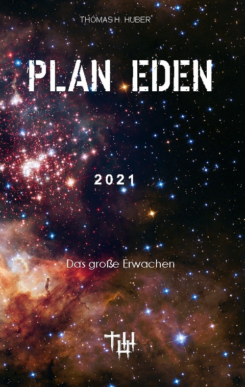Plan Eden 2021 - Thomas H. Huber