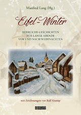 Eifel-Winter - Jacques Berndorf, Guido M. Breuer, Carola Clasen, Friedrich Koenn, Ralf Kramp, Erika Kroell, Manfred Lang, Sophie Lange, Ulrich Mehler, Felicitas Schulz, Stefan Andres, Wilhelm-Ernst Asbeck, Rosemarie Bierganz, Dr. August Detrée, Anna Droste-Lehnert, Emmi Elert, Peter Freppert, Wilhelm Hay, Andreas Heinz, Wilhelm Hohn, Maria Homscheid, Laurenz Kiesgen, Karl Georg Klein, Jakob Kneip, Peter Kremer, Matthias Lang, Hans Lorenz Lenzen, Ludwig Mathar, Hildegard Moos-Heindrichs, Franz-Josef Nieth, Karin Paukner, Hermann Prümmer, Heinrich Ruland, Maria Scherrer-Fäßler, W. Schleicher, Dr. Christel Schmitz, Peter Schröder, Rainer M. Schröder, Theodor Seidenfaden, Ludwig Steinbach, Marga Thomé, Clara Viebig, Fritz Vincken, Michael Zender, Peter Zirbes