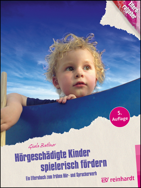 Hörgeschädigte Kinder spielerisch fördern - Gisela Batliner