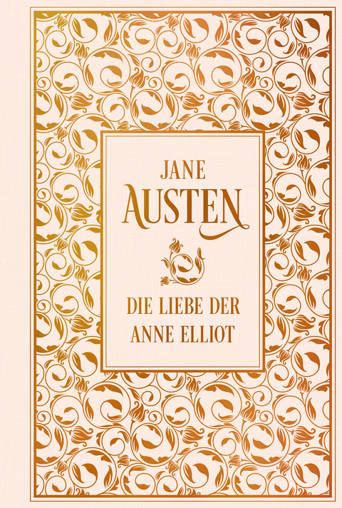 Die Liebe der Anne Elliot - Jane Austen