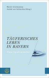 Täuferisches Leben in Bayern - 