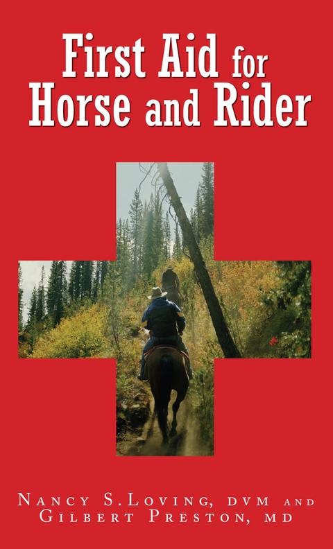 First Aid for Horse and Rider -  Nancy S. Loving,  Gilbert Preston
