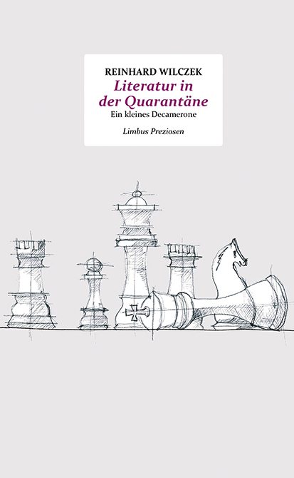 Literatur in der Quarantäne - Reinhard Wilczek