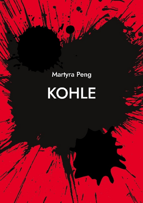 Kohle - Martyra Peng