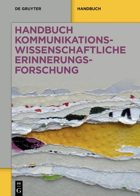 Handbuch kommunikationswissenschaftliche Erinnerungsforschung