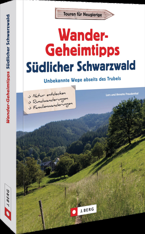 Wander-Geheimtipps Südlicher Schwarzwald - Lars und Annette Freudenthal
