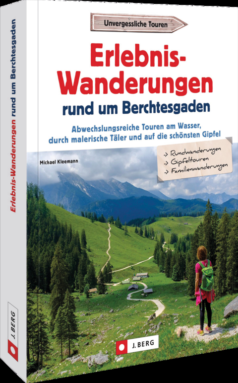 Erlebnis-Wanderungen rund um Berchtesgaden - Michael Kleemann