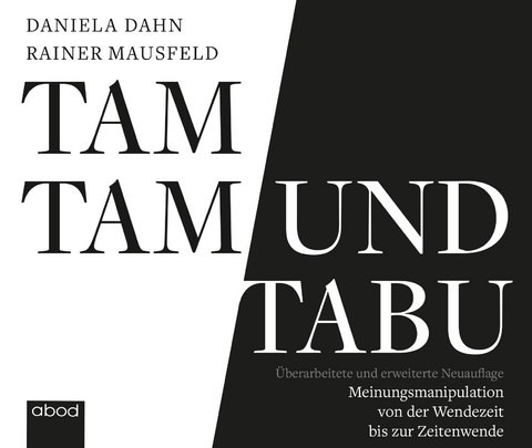 Tamtam und Tabu - Daniela Dahn, Rainer Mausfeld