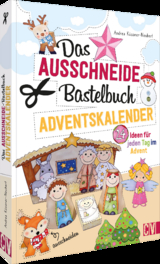 Das Ausschneide-Bastelbuch Adventskalender - Andrea Küssner-Neubert