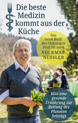 Die beste Medizin kommt aus der Küche - Volkmar Nüssler