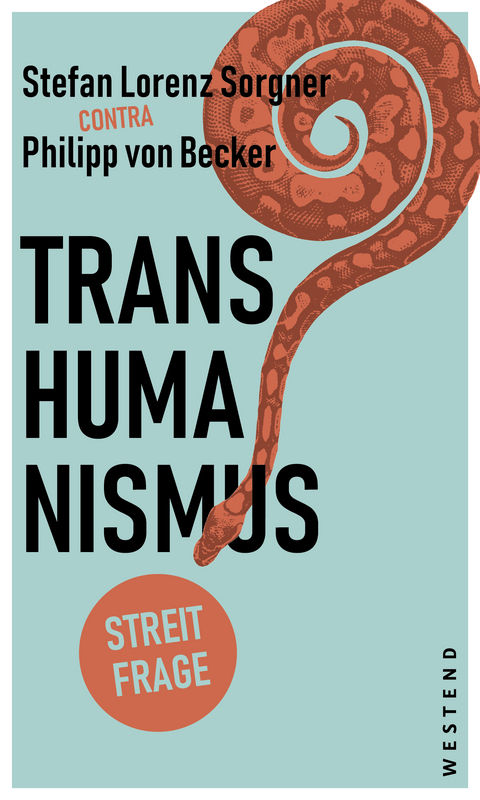 Transhumanismus - Stefan Lorenz Sorgner, Philip von Becker