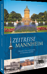 Zeitreise Mannheim - Jörg Koch