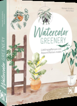 Watercolor greenery - Maria Hoier, Hannah Schäfers