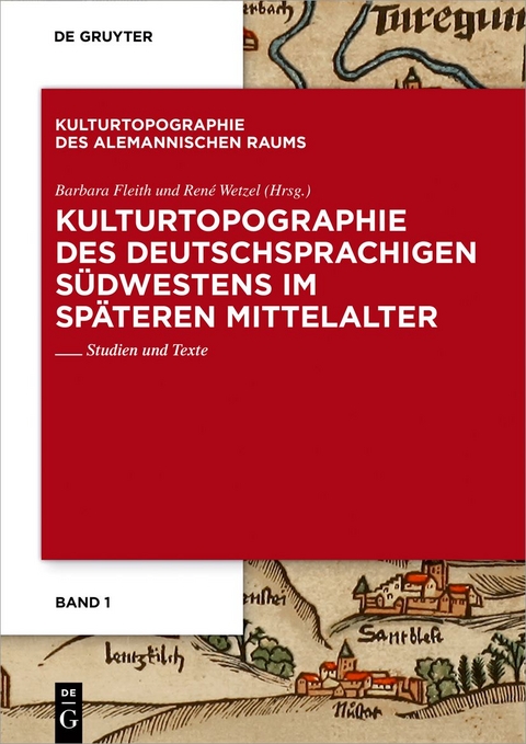 Kulturtopographie des deutschsprachigen Südwestens im späteren Mittelalter - 