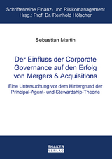 Der Einfluss der Corporate Governance auf den Erfolg von Mergers & Acquisitions - Sebastian Martin