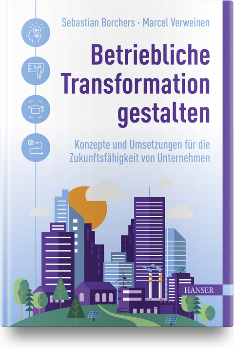 Betriebliche Transformation gestalten - 