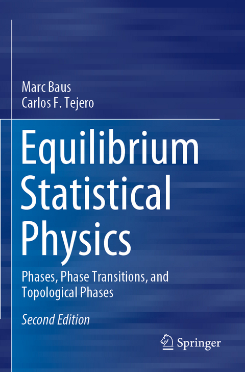 Equilibrium Statistical Physics - Marc Baus, Carlos F. Tejero