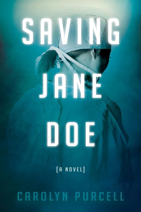 Saving Jane Doe -  Carolyn Purcell