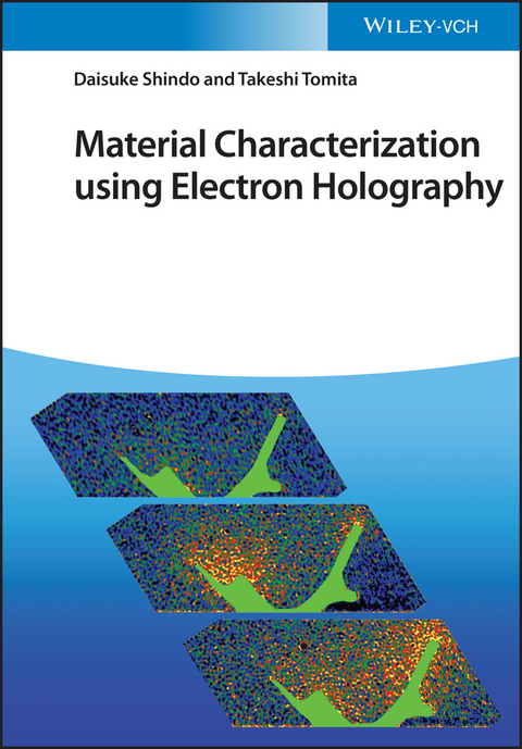 Material Characterization using Electron Holography - Daisuke Shindo, Takeshi Tomita
