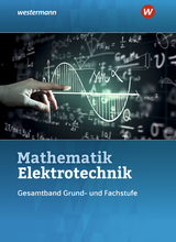 Mathematik Elektrotechnik - Stephan Plichta, Ulrich Simon, Sebastian Kroll, Volker Lankes, Christoph Walter