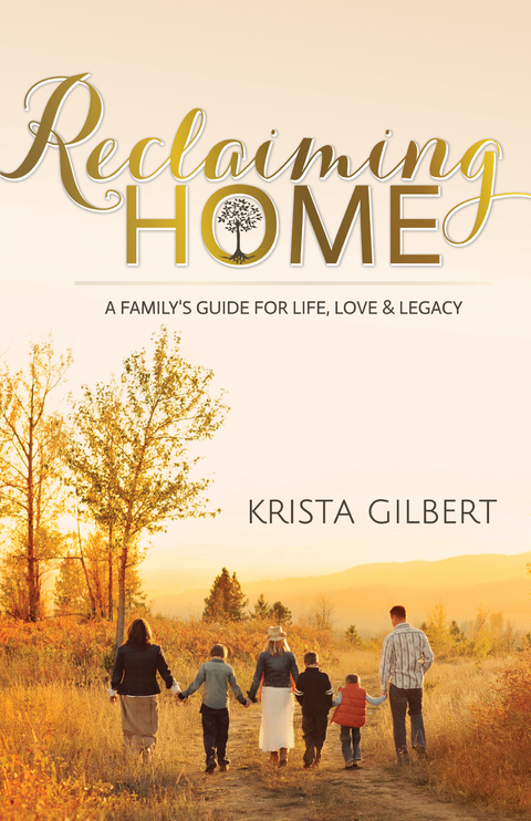 Reclaiming Home -  Krista Gilbert