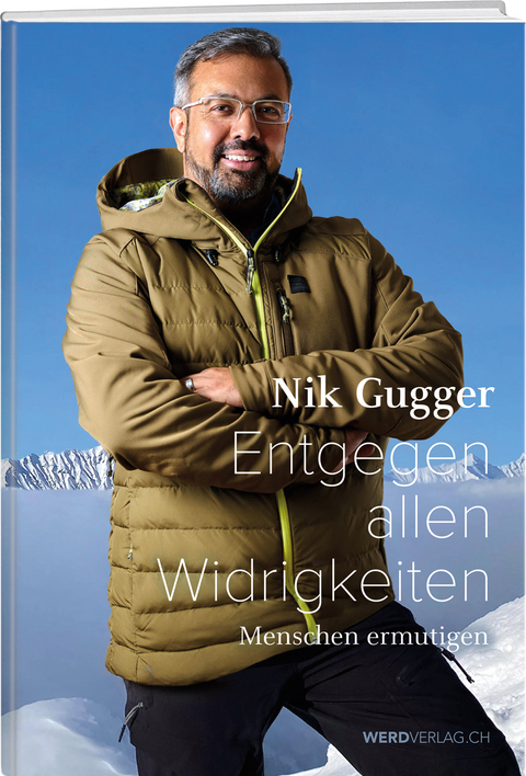 Nik Gugger – Entgegen allen Widrigkeiten - Nik Gugger