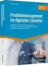 Produktmanagement im digitalen Zeitalter - Lothar Keite