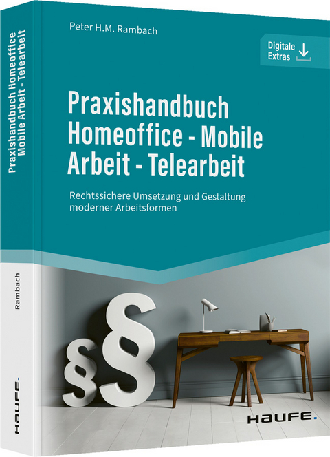 Praxishandbuch Homeoffice - Mobile Arbeit - Telearbeit - Peter H.M. Rambach