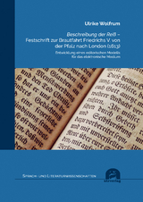 Beschreibung der Reiß – Festschrift zur Brautfahrt Friedrichs V. von der Pfalz nach London (1613) - Wolfrum, Ulrike