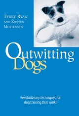 Outwitting Dogs -  Kirsten Mortensen,  Terry Ryan