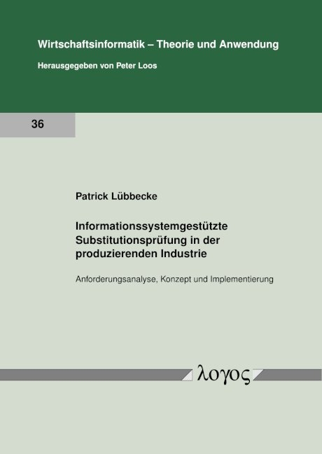 Informationssystemgestützte Substitutionsprüfung in der produzierenden Industrie - Patrick Lübbecke