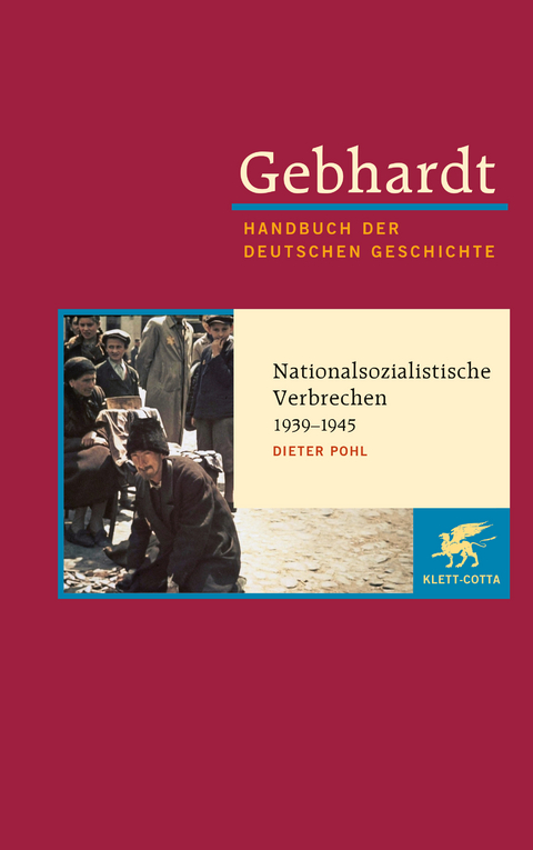 Gebhardt Handbuch der Deutschen Geschichte / Gebhardt: Handbuch der deutschen Geschichte. Band 20 - Dieter Pohl