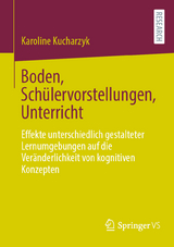 Boden, Schülervorstellungen, Unterricht - Karoline Kucharzyk