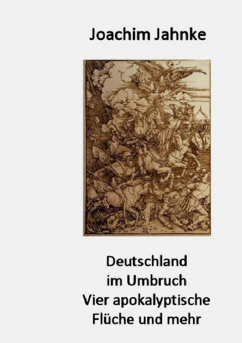 Deutschland im Umbruch - Joachim Jahnke