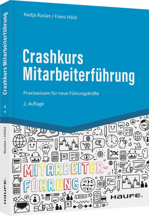 Crashkurs Mitarbeiterführung - Nadja Raslan, Franz Hölzl