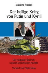 Der heilige Krieg von Putin und Kyrill - Massimo Rubboli