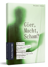 Gier, Macht, Scham? - Benjamin Schorn