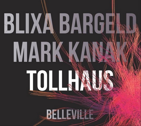 Tollhaus - Mark Kanak