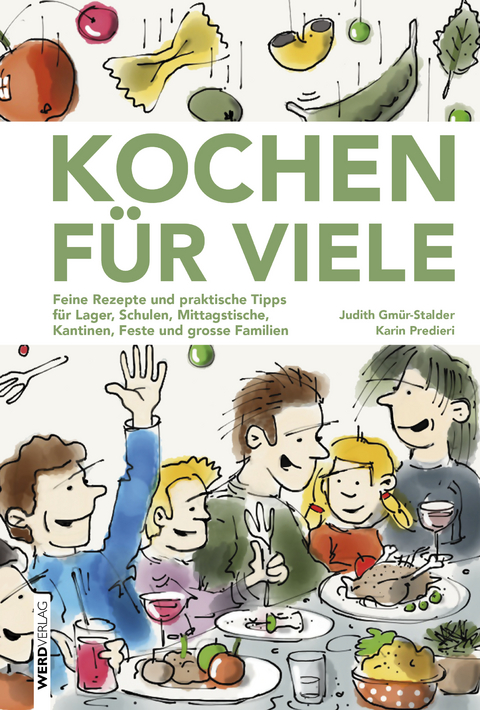 Kochen für viele - Judith Gmür-Stalder, Karin Predieri