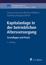 Kapitalanlage in der betrieblichen Altersversorgung - Bernd Haferstock, Olaf John, Herwig Kinzler, Thomas Müller, Stefan Nellshen, Anselm Wagner, Christian Wolf