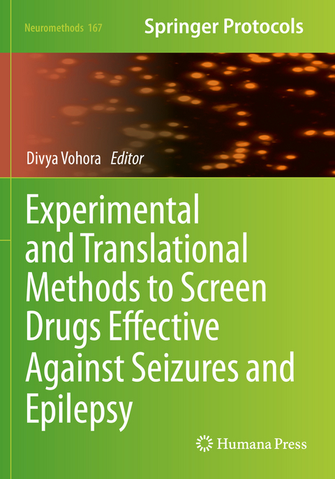 Experimental and Translational Methods to Screen Drugs Effective Against Seizures and Epilepsy - 