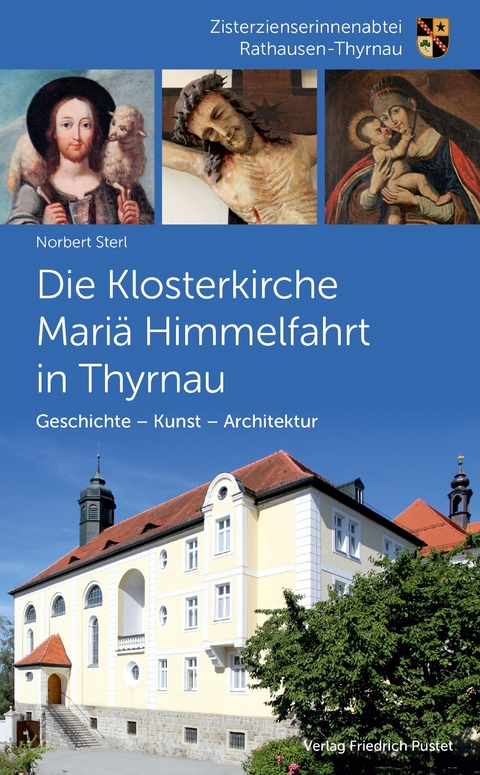 Die Klosterkirche Mariä Himmelfahrt in Thyrnau - Norbert Sterl