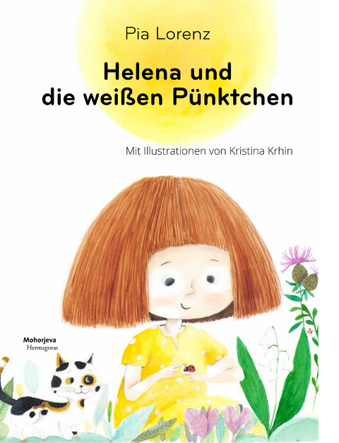 Helena und die weißen Pünktchen - Pia Lorenz