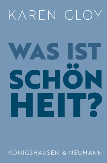 Was ist Schönheit? - Karen Gloy