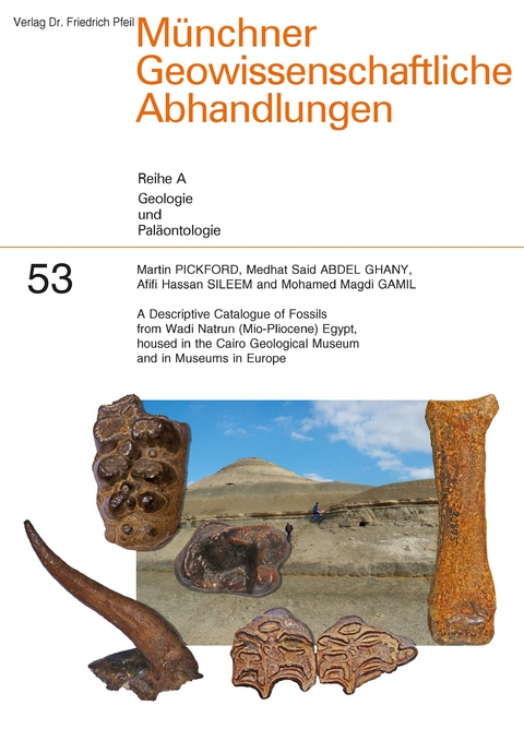 A Descriptive Catalogue of Fossils from Wadi Natrun (Mio-Pliocene) Egypt, housed in the Cairo Geological Museum and in Museums in Europe - Martin Pickford, Medhat Said ABDEL GHANY, Afifi Hassan SILEEM, Mohamed Magdi GAMIL