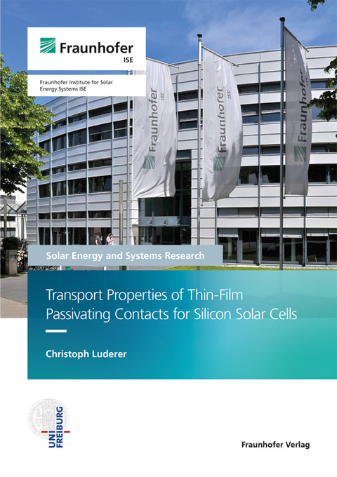 Transport Properties of Thin-Film Passivating Contacts for Silicon Solar Cells. - Christoph Luderer