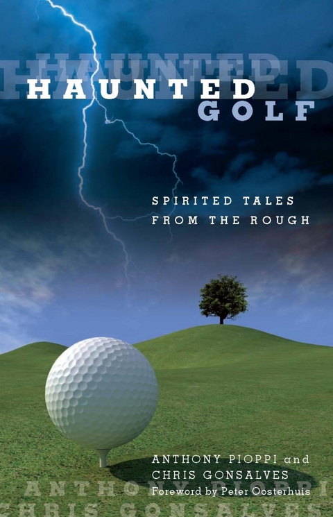 Haunted Golf -  Chris Gonsalves,  Anthony Pioppi