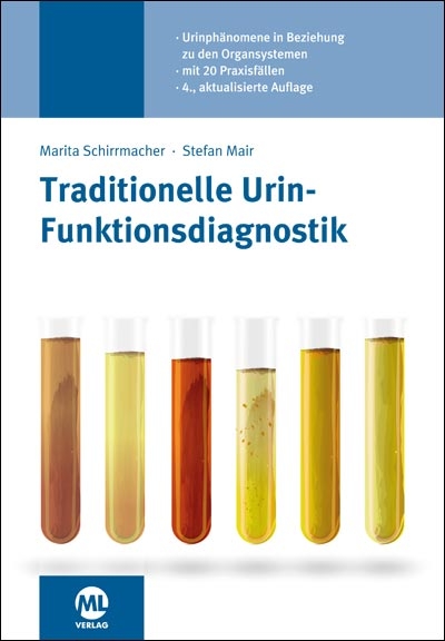 Traditionelle Urin-Funktionsdiagnostik - Marita Schirrmacher, Stefan Mair