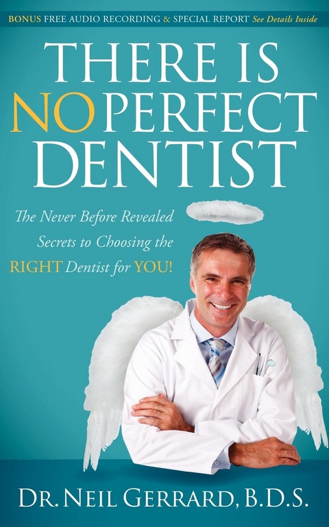 There Is No Perfect Dentist -  Neil Gerrard